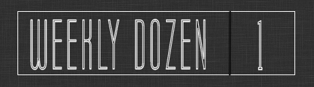 WeeklyDozen1