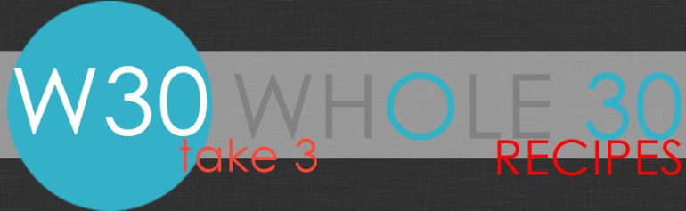 Whole30-3-Recipes