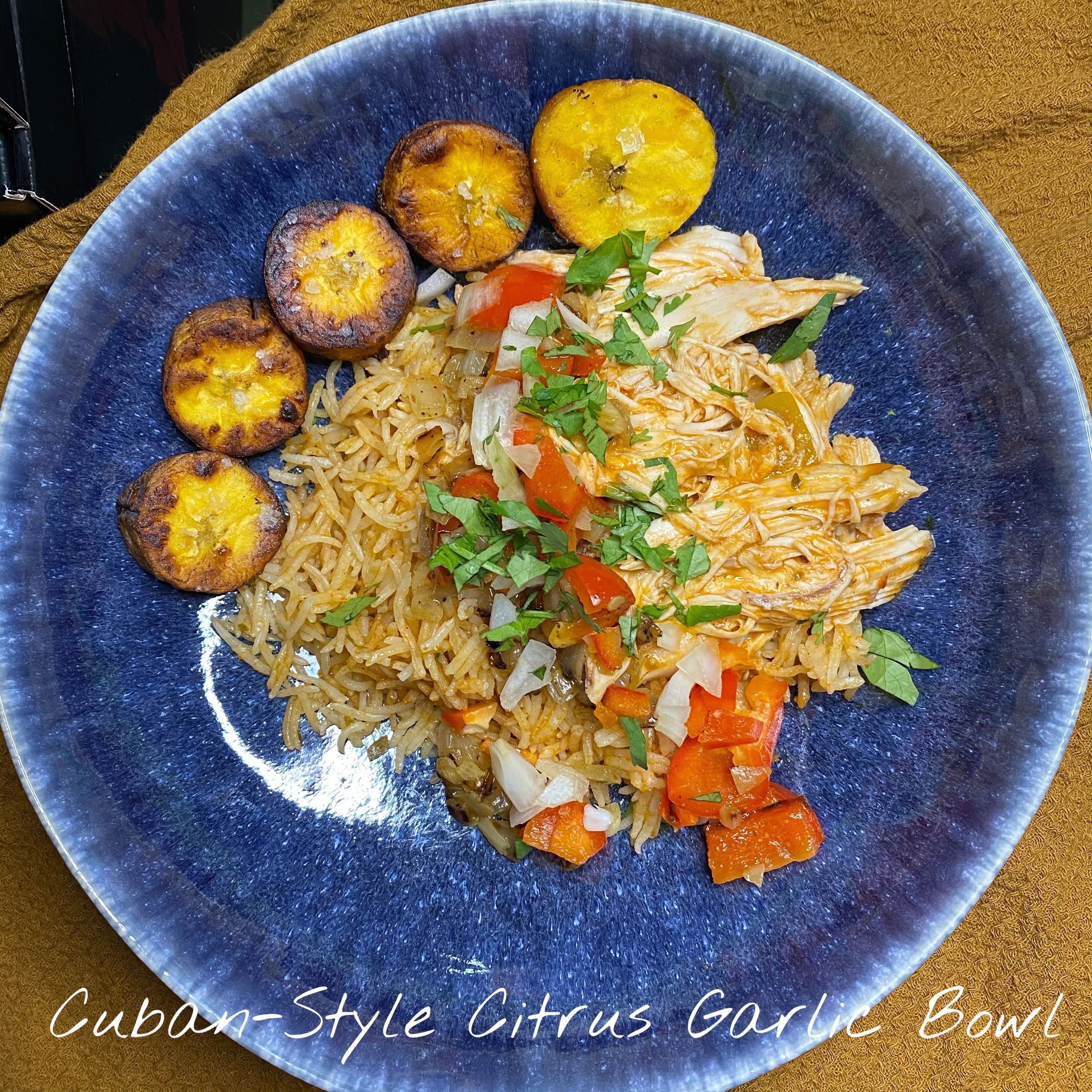 Cuban Style Citrus Garlic Bowl – Gastography